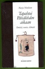 Tapahtui päivälehden aikaan - Ihmisiä, vuosia, elämää