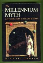 The Millenium Myth - Love and Death at the End of Time