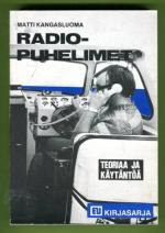 Radiopuhelimet - Teoriaa ja käytäntöä