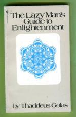 The Lazy Man's Guide to Enlightenment