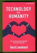 Technology Vs. Humanity - The Coming Clash Between Man and Machine