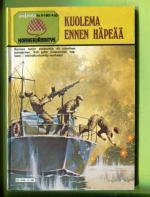 Viidakon korkeajännitys 8/82 - Kuolema ennen häpeää