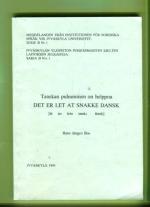 Tanskan kielen puhuminen on helppoa