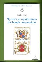 Mystères et significations du Temple maconnique