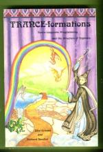 Trance-formations - Neuro-Linguistic Programming and the Structure of Hypnosis (katso kunto!)