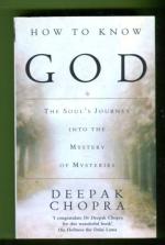How to Know God - The Soul's Journey into the Mystery of Mysteries