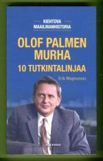 Olof Palmen murha - 10 tutkintalinjaa