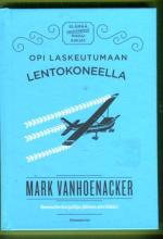 Opi laskeutumaan lentokoneella