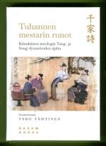 Tuhannen mestarin runot - Kiinalainen antologia Tang- ja Song-dynastioiden ajalta