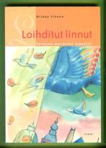 Loihditut linnut - Satujen merkitys lapselle