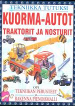 Tekniikka tutuksi - Kuorma-autot, traktorit ja nosturit
