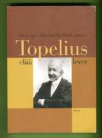 Topelis elää / Topelius lever