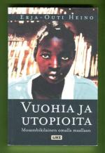 Vuohia ja utopioita - Mosambikilainen omalla maallaan