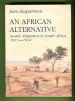 An African Alternative - Nordic Migration to South Africa, 1815-1914