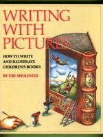 Writing with Pictures - How to Write and Illustrate Children's Books