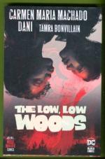 The Low, Low Woods