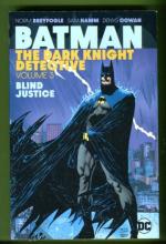 Batman: The Dark Knight Detective Vol 3 - Blind Justice