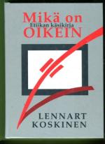 Mikä on oikein? Etiikan käsikirja
