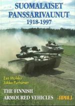 Suomalaiset panssarivaunut 1918-1997 / The Finnish Armoured Vehicles 1918-1997