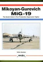 Mikoyan-Gurevich MiG-19 - The Soviet Union's First Production Supersonic Fighter