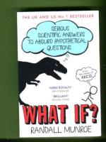 What if? - Serious Scientific Answers to Absurd Hypothetical Questions