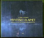 Myyttiset eläimet - Tarua ja totta eläinten mahdista