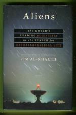 Aliens - The World's Leading Scientists on the Search for Extraterrestrial Life