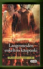 Varjojen kaupungit 4 - Langenneiden enkelten kaupunki