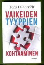 Vaikeiden tyyppien kohtaaminen