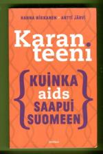 Karanteeni - Kuinka aids saapui Suomeen