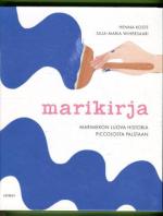 Marikirja -. Marimekon luova historia Piccolosta Palstaan