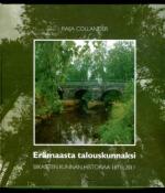 Erämaasta talouskunnaksi: Siikaisten kunnan historiaa 1871-2011 - Osat I-II