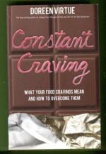 Constant Craving - What Your Food Cravings Mean and How to Overcome Them