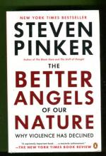 The Better Angels of Our Nature - Why Violence has Declined