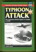 Typhoon Attack - The Legendary British Fighter in Combat in WWII