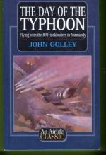 The Day of the Typhoon - Flying with the RAF Tankbusters in Normandy