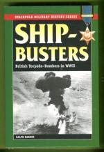 Ship-Buster - British Torpedo-Bombers in WWII