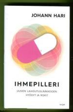 Ihmepilleri - Uusien laihdutuslääkkeiden hyödyt ja riskit