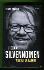 Heikki Silvennoinen - Nousut ja laskut