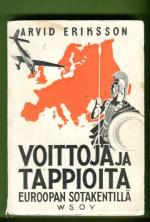 Voittoja ja tappioita Euroopan sotakentillä (kunto!)
