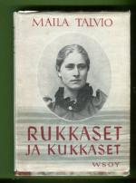Rukkaset ja kukkaset - Muistinäkyjä