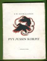 Pyy-Jussin korpit - Eläinkertomuksia
