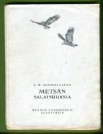 Metsän salaisuuksia - Eläinkertomuksia