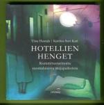 Hotellien henget - Kummitustarinoita suomalaisista majapaikoista