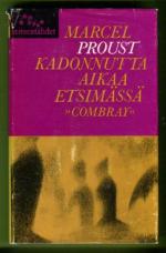 Kadonnutta aikaa etsimässä - Swannin tie: Combray