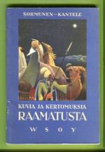 Kuvia ja kertomuksia raamatusta - Alakansakouluja ja pyhäkouluja varten