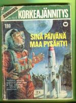 Avaruuden korkeajännitys 4/74 - Sinä päivänä maa pysähtyi