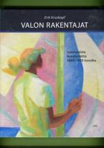 Valon rakentajat - Suomalaista kuvataidetta 1940-1950-luvuilta