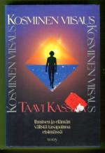 Kosminen viisaus - Ihmisen ja elämän välistä tasapainoa etsimässä