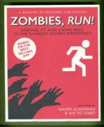 Zombies, Run! Keeping Fit and Living Well in the Current Zombie Emergency